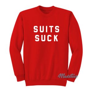 Billy Walsh Suits Suck Sweatshirt