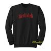 Bitch Mob Sweatshirt