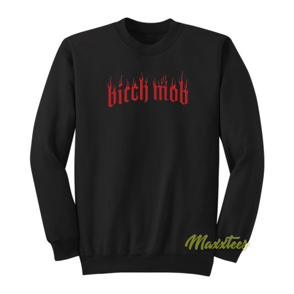 Bitch Mob Sweatshirt