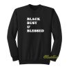 Black Busy and Blessed Sweatshirt