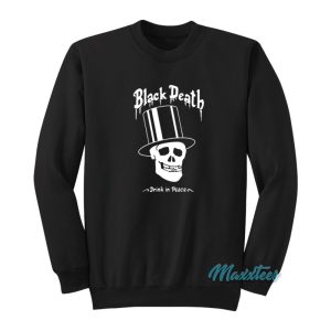 Black Death Drink In Peace Sweatshirt 1