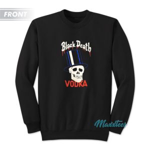 Black Death Vodka Drink In Peace Slash Sweatshirt 1