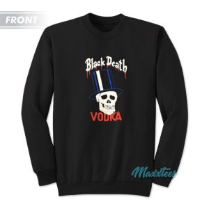 Black Death Vodka Drink In Peace Slash Sweatshirt 3