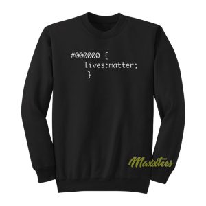 Black Lives Matter CSS Sweatshirt