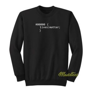 Black Lives Matter Code Sweatshirt 2