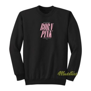 Blackpink Born Pink Sweatshirt 2