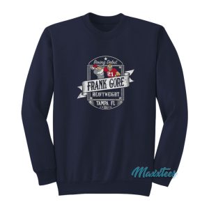 Boxing Debut Frank Gore Heavyweight Sweatshirt 1