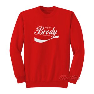 Brody Stevens ENJOY IT Sweatshirt 1