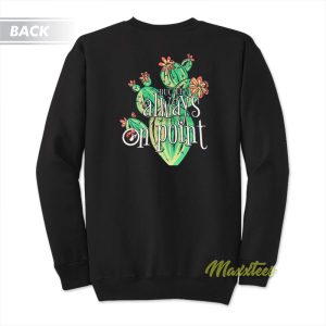 Buc-Ees Always On Point Cactus Sweatshirt