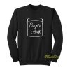 Bucket of Chalk Sweatshirt