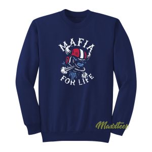 Buffalo Mafia For Life Sweatshirt 1