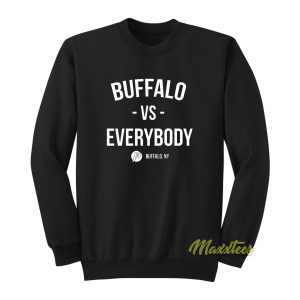 Buffalo vs Everybody Sweatshirt 1