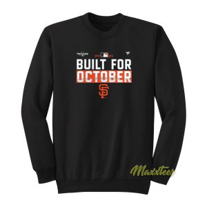 Built For October San Francisco Giants Sweatshirt 1