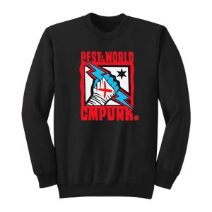 CM Punk Best In The World Catch Mania Sweatshirt 1