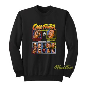 Cage Fighter Street Fighter Nicolas Cage Sweatshirt 2