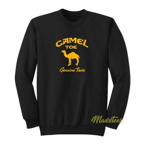 Camel Toe Genuine Taste Sweatshirt 1