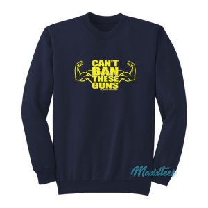 Cant Ban These Guns Gym Sweatshirt 1