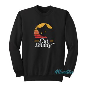 Cat Daddy Sweatshirt 1