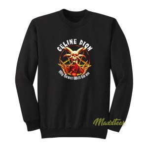 Celine Dion My Heart Will Go On Sweatshirt