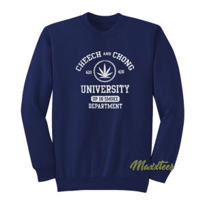 Cheech and Chong 420 University Sweatshirt