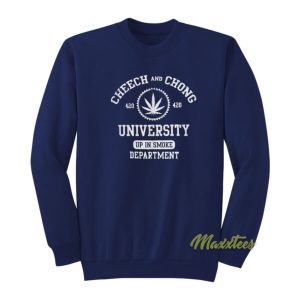 Cheech and Chong 420 University Sweatshirt 2