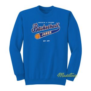 Cheech and Chong Basketball Jones 1973 Sweatshirt 1