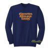 Cigarettes Keep You Young Sweatshirt