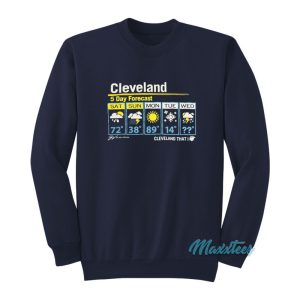 Cleveland 5 Day Forecast Sweatshirt 1