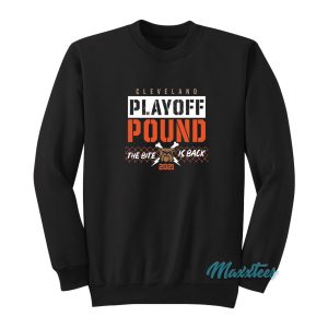 Cleveland Playoff Pound The Bite Is Back 2021 Sweatshirt 1