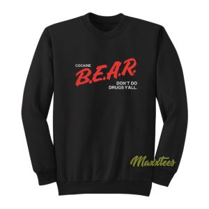 Cocaine Bear Sweatshirt