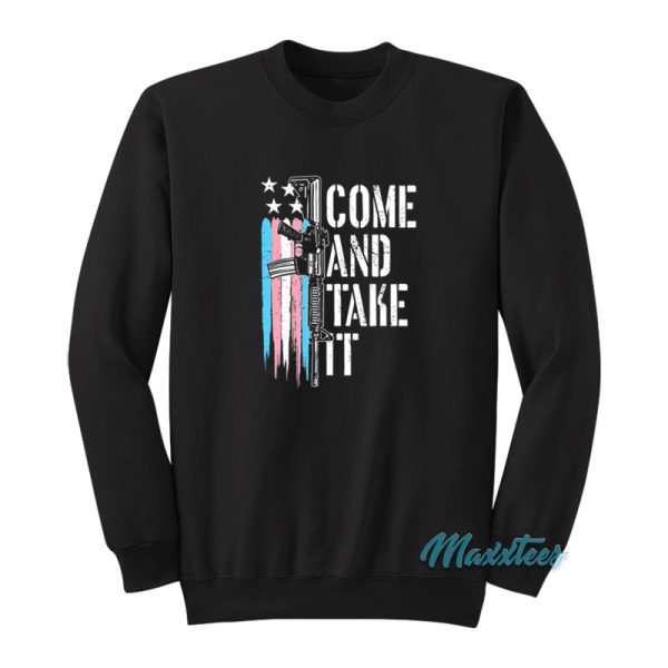 Come And Take It Ar 15 Gun Trans Flag Sweatshirt