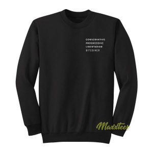 Conservative Progessive Libertarian Bitcoiner Sweatshirt