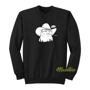 Cowboy Cat Meowdy Sweatshirt 1