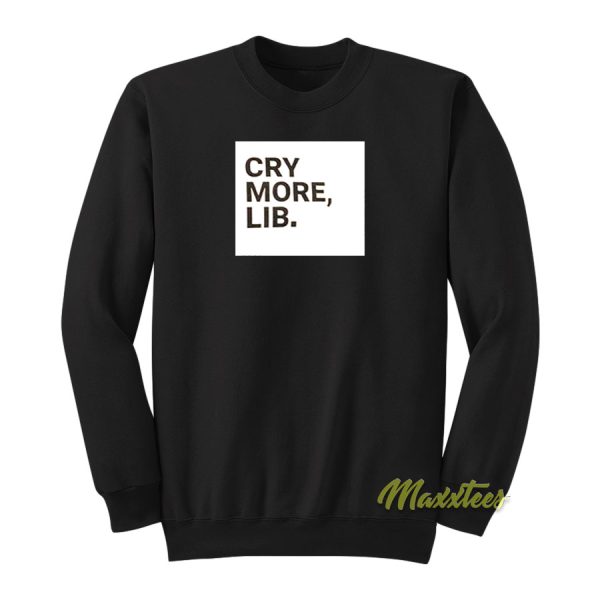 Cry More Lib Brendan Karet Sweatshirt