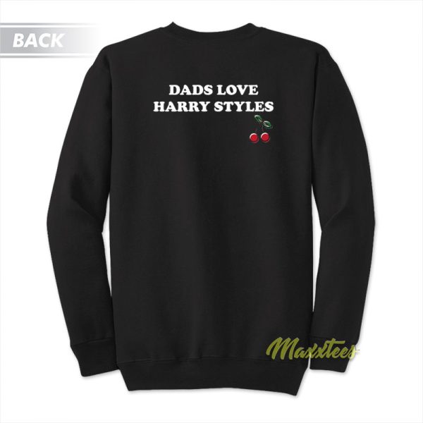 Dads Love Harry Styles Unisex Sweatshirt