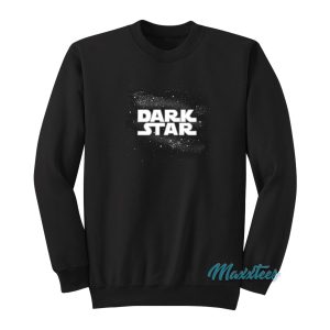 Dark Star Sweatshirt Cheap Custom 1