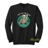 Dead Inside But Caffeinated Caffeine Sweatshirt