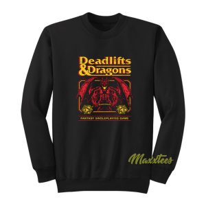 Deadlifts and Dragons Sweatshirt 1