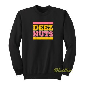 Deez Nuts Cute Dunkin Sweatshirt 1