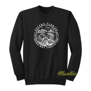 Defend Florida Against Fascism Sweatshirt 2