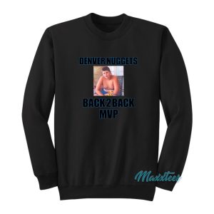 Denver Nuggets Back2back Mvp Sweatshirt 1