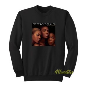 Destinys Child Destiny Fulfilled Sweatshirt 1