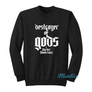 Destroyer Of Gods Parker Boudreaux Sweatshirt 1