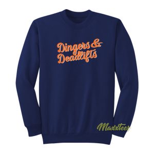 Dingers and Deadlifts Sweatshirt 1