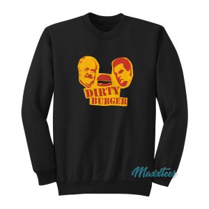 Dirty Burger Trailer Park Boys Sweatshirt 1