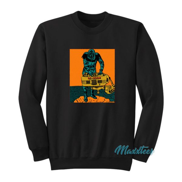 Dj Doctor Doom Dj Dr Doom Mf Sweatshirt