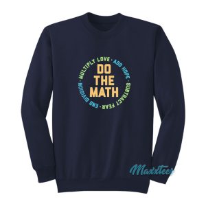 Do The Math Multiply Love Add Hope Sweatshirt 1