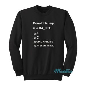 Donald Trump Anti Trump MCQ Funny Sweatshirt 1