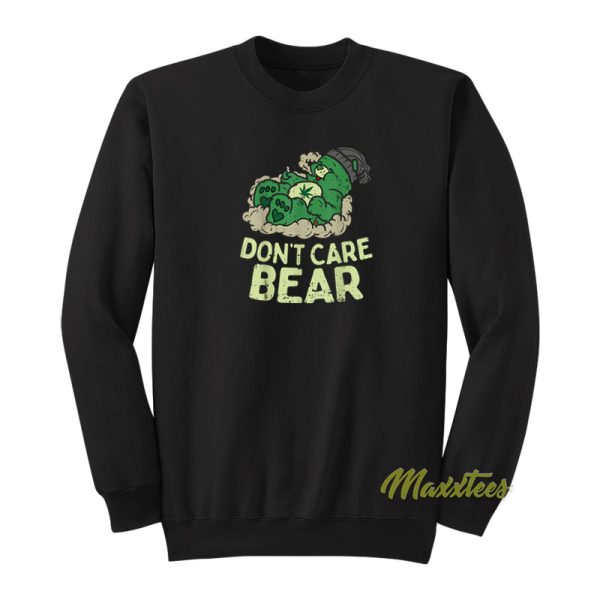 Don’t Care Bears Weed Sweatshirt