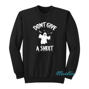 Dont Give A Sheet Halloween Ghost Pun Sweatshirt 1